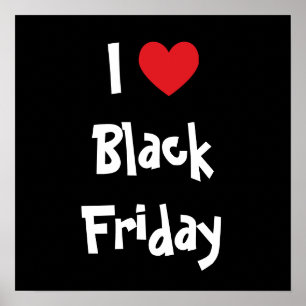 I Love Black Friday Poster