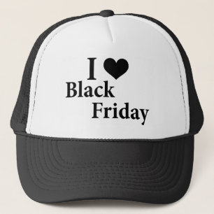 I Love Black Friday Trucker Hat