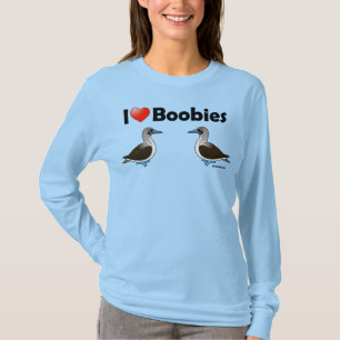 I Love Blue-footed Boobies T-Shirt