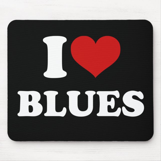 I Love Blues Mouse Pad (Front)