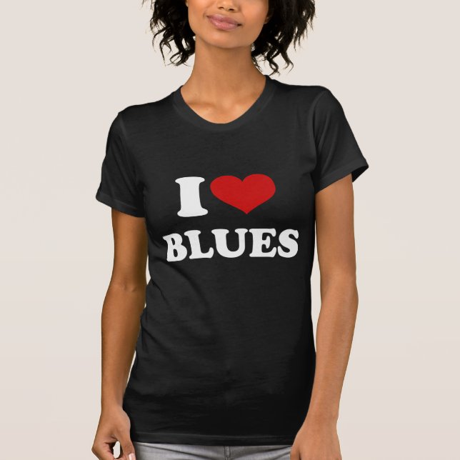 I Love Blues T-Shirt (Front)