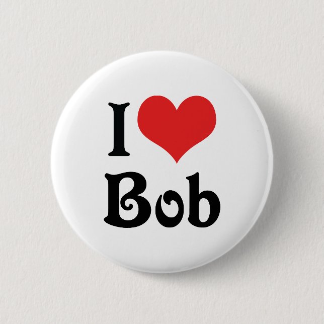 I Love Bob 6 Cm Round Badge (Front)