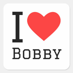 I love bobby square sticker