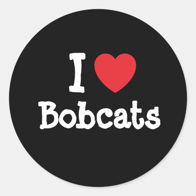 I love Bobcats heart custom personalised Classic Round Sticker (Front)