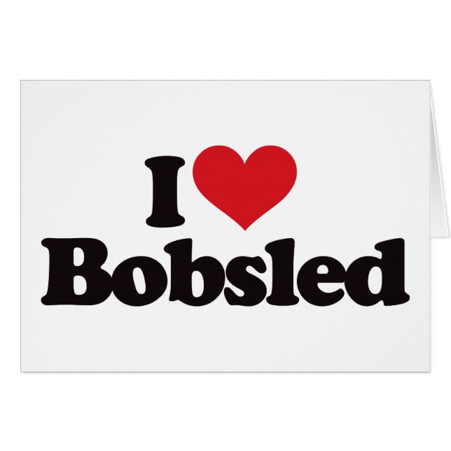 I Love Bobsled (Front Horizontal)
