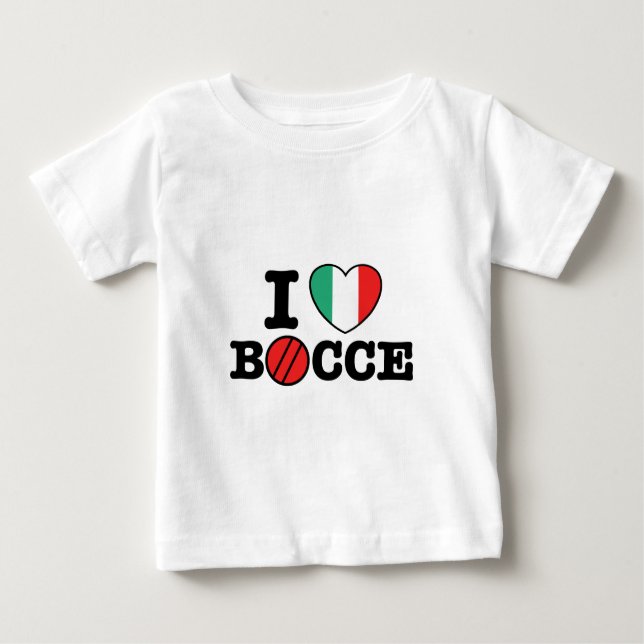 I Love Bocce Baby T-Shirt (Front)