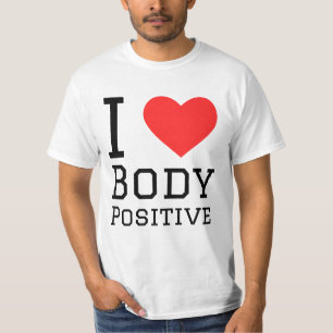 I love body positive T-Shirt