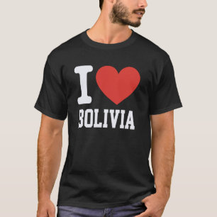I Love Bolivia Heart Souvenir Lovers Pride Travel T-Shirt