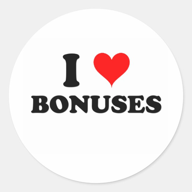 I Love Bonuses Classic Round Sticker (Front)
