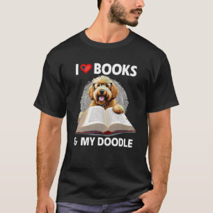I Love Books and My Golden Doodle Reading Dog Mum  T-Shirt