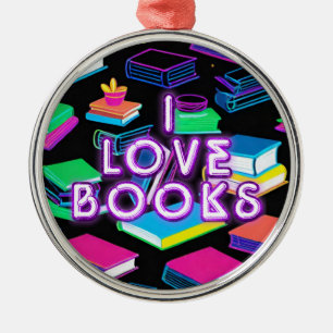 I Love Books Colourful 2 Metal Ornament