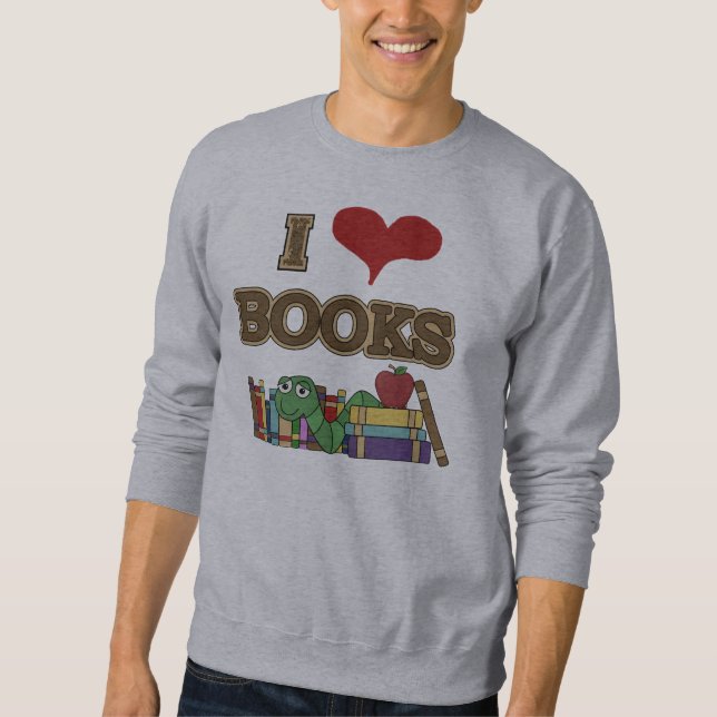 I Love Books Sweatshirt (Front)