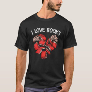 I Love Books Valentines Day Heart Reading Reader B T-Shirt