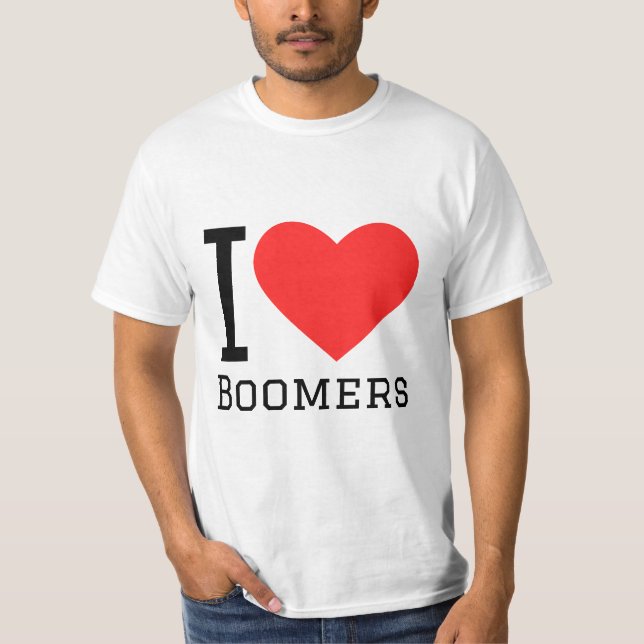 I love boomers T-Shirt (Front)