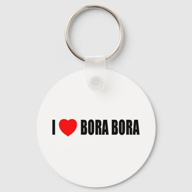 I Love Bora Bora Key Ring (Front)
