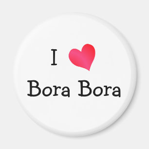 I Love Bora Bora Magnet
