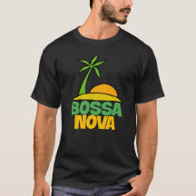 I love Bossa Nova gift for brazillian music lovers