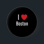 I love Boston 6 Cm Round Badge<br><div class="desc">I love Boston</div>
