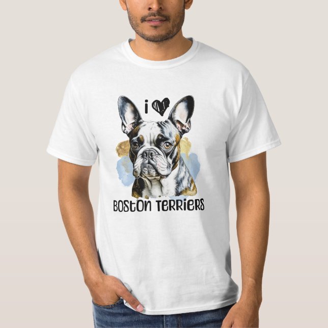 I Love Boston Terriers T-Shirt (Front)