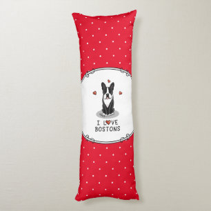 I Love Bostons Boston Terriers (black & white) Body Cushion