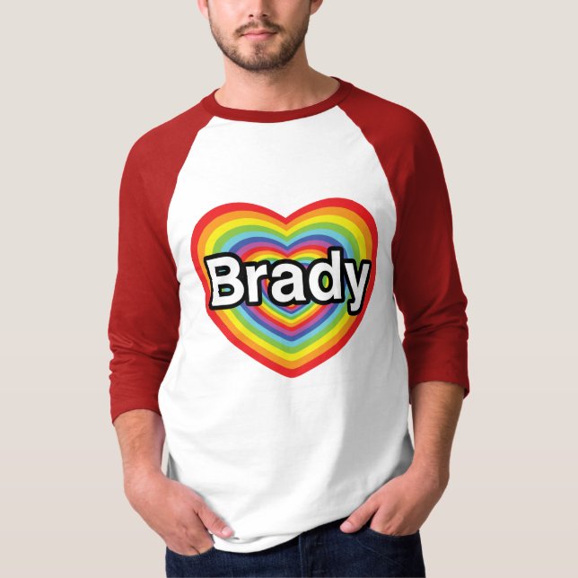 I love Brady: rainbow heart T-Shirt (Front)