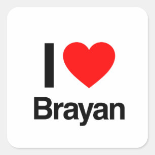i love brayan square sticker