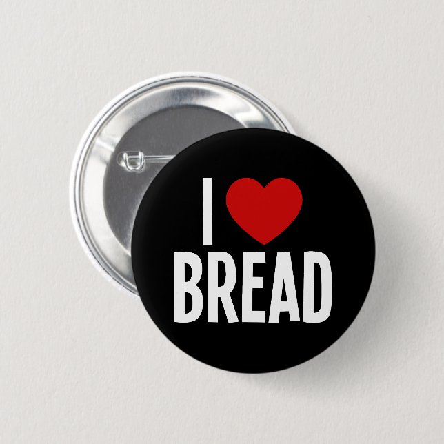 I Love Bread • I Heart Bread Round Button (Front & Back)