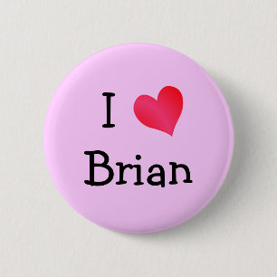 I Love Brian 6 Cm Round Badge