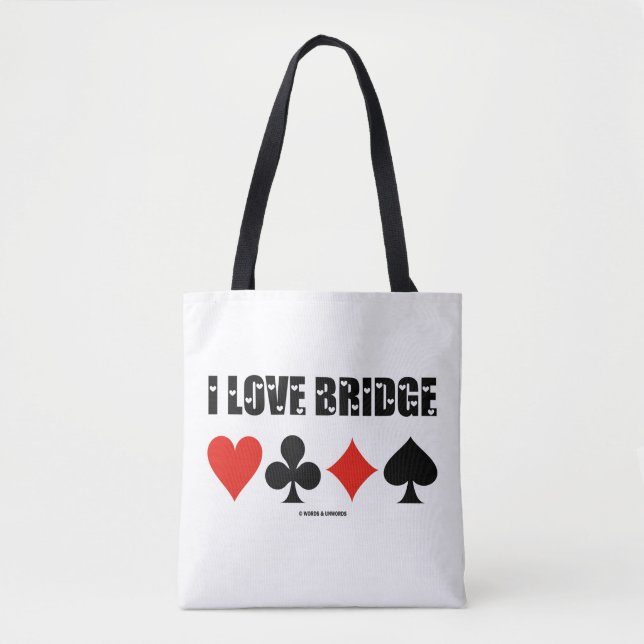 I Love Bridge Four Card Suits Bridge Game Attitude Tote Bag (Front)