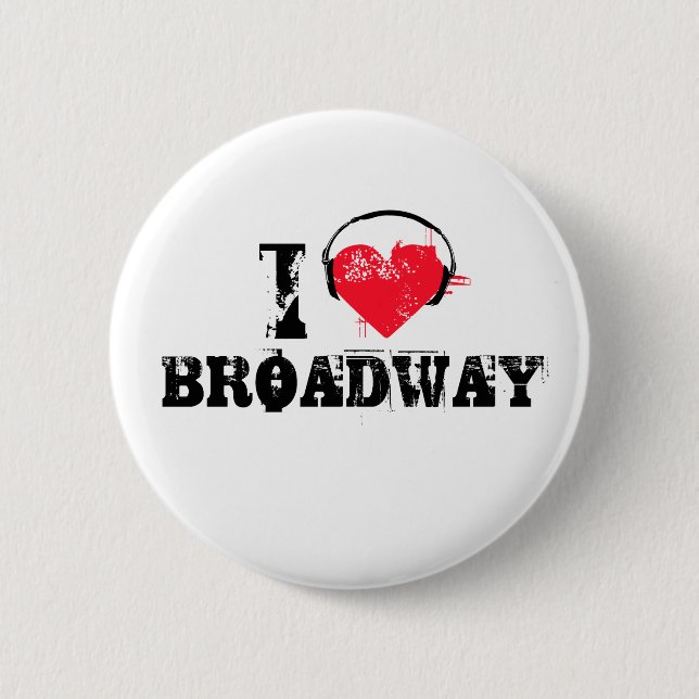 I love broadway 6 cm round badge (Front)