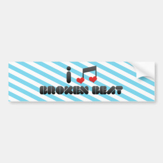 I Love Broken Beat Bumper Sticker
