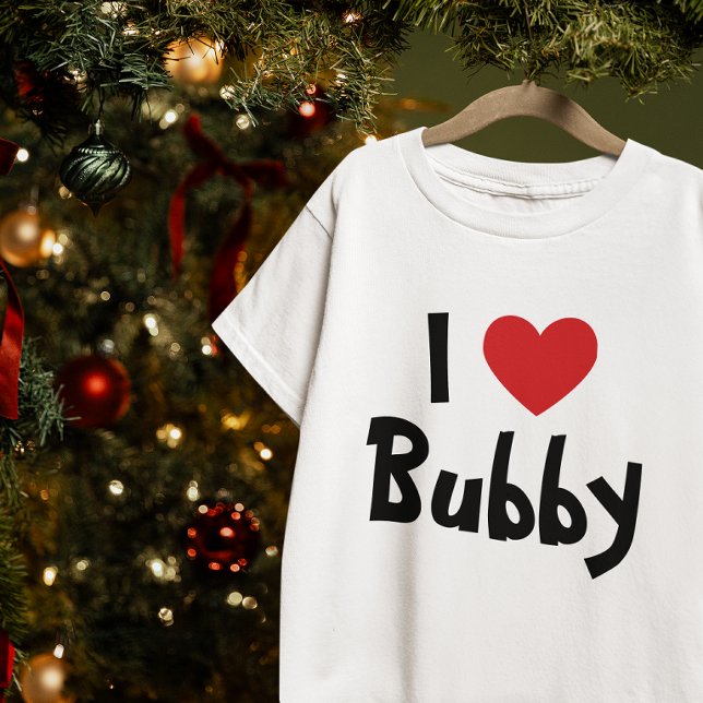 I Love Bubby T-Shirt (I Love Bubby Red Heart T-Shirt)