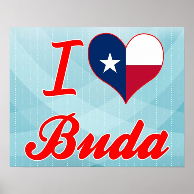 I Love Buda, Texas Poster (Front)
