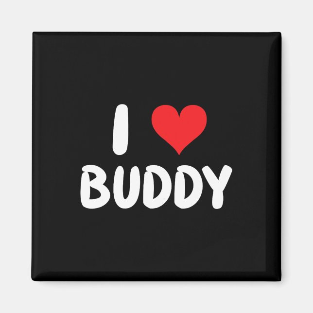 I Love Buddy - Heart  Magnet (Front)