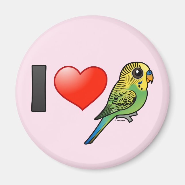 I Love Budgies Magnet (Front)