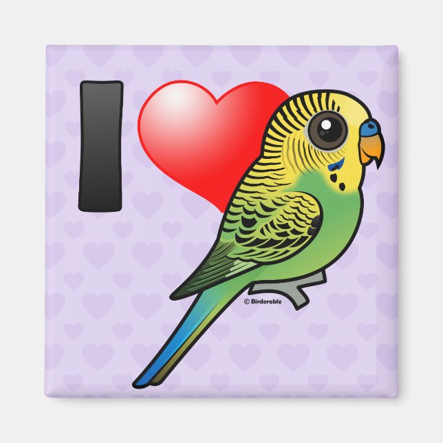 I Love Budgies Magnet (Front)