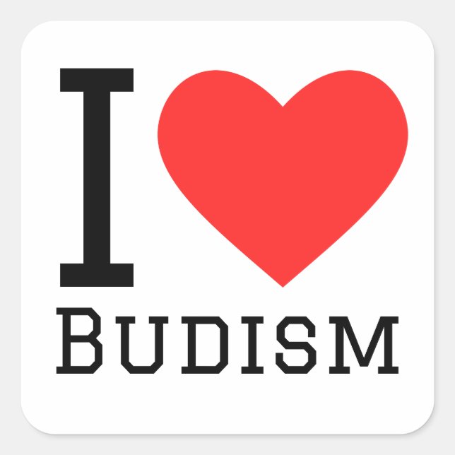I love budism square sticker (Front)