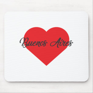 I Love Buenos Aires - Argentina Mouse Pad