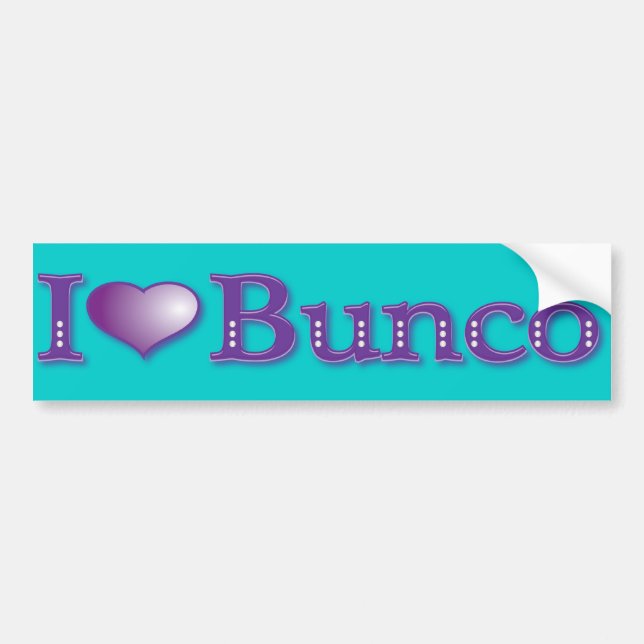 I Love Bunco Bumper Sticker (Front)