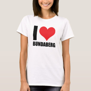 I love Bundaberg T-Shirt