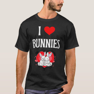 I Love Bunnies I Heart Bunnies Rabbits Bunny Rabbi T-Shirt
