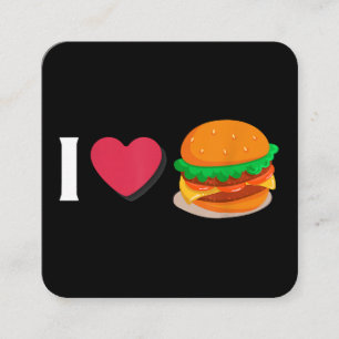 I Love Burger Cheeseburger Unhealthy Eating  Square Business Card