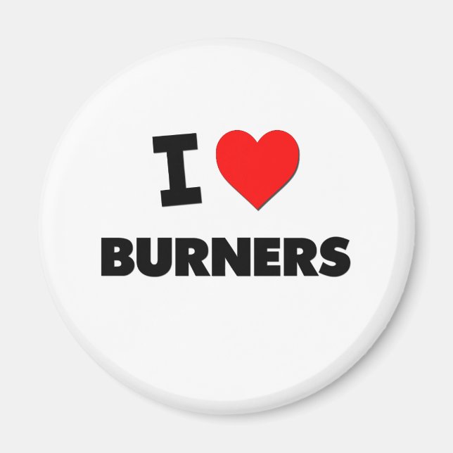 I Love Burners Magnet (Front)