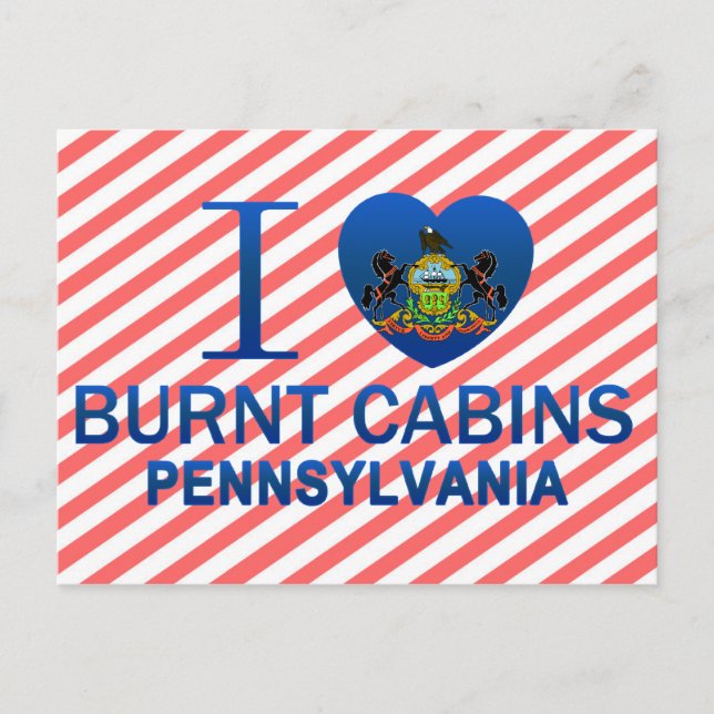 I Love Burnt Cabins, PA Postcard (Front)