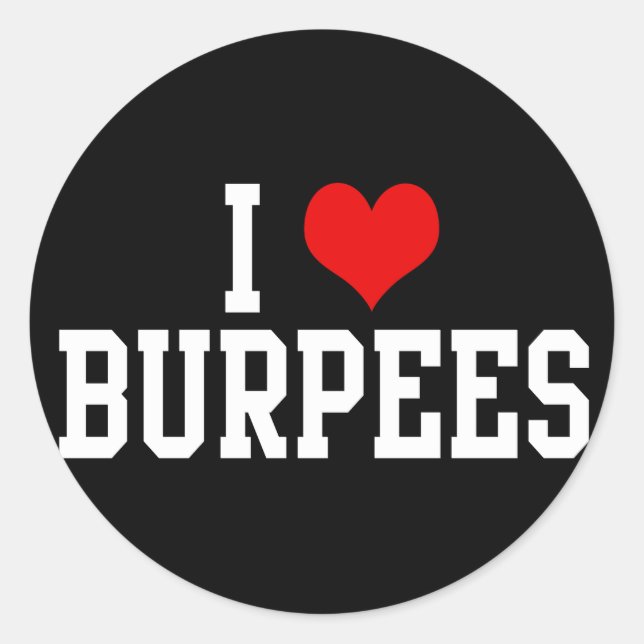 I Love Burpees, Fitness Classic Round Sticker (Front)