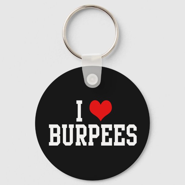 I Love Burpees, Fitness Key Ring (Front)