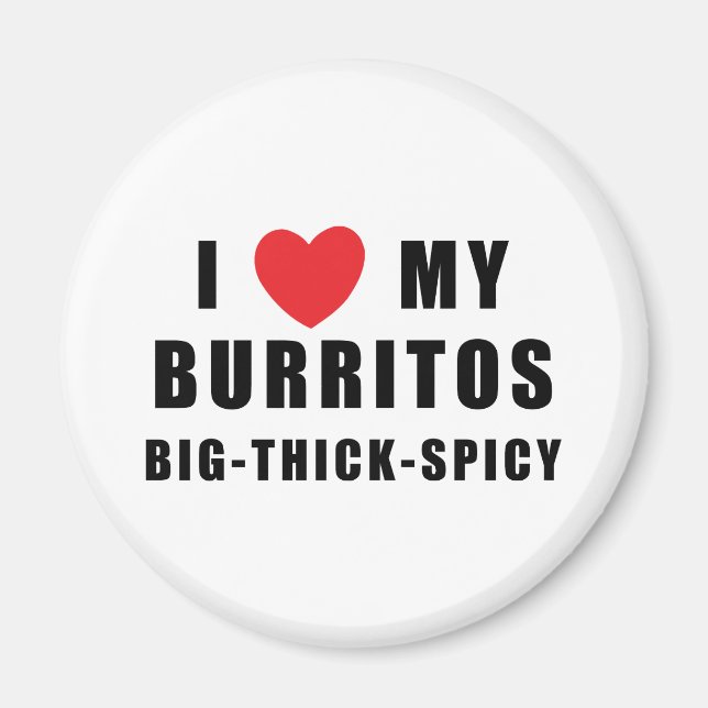 I Love Burritos Magnet (Front)