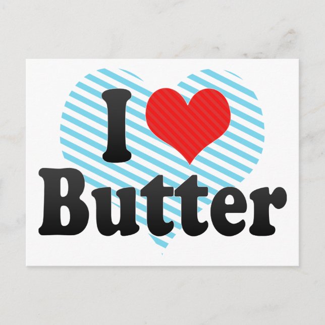 I Love Butter Postcard (Front)