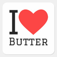 I love butter