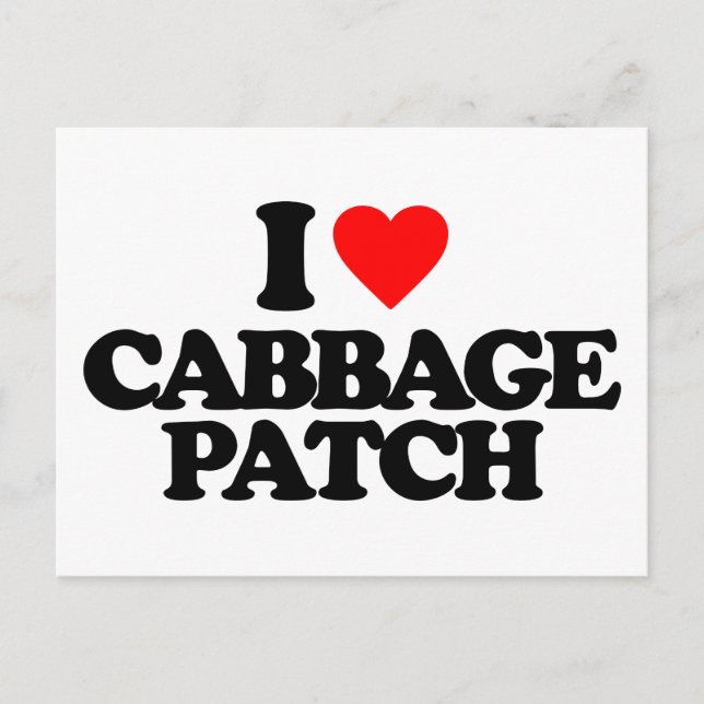 I LOVE CABBAGE PATCH POSTCARD (Front)